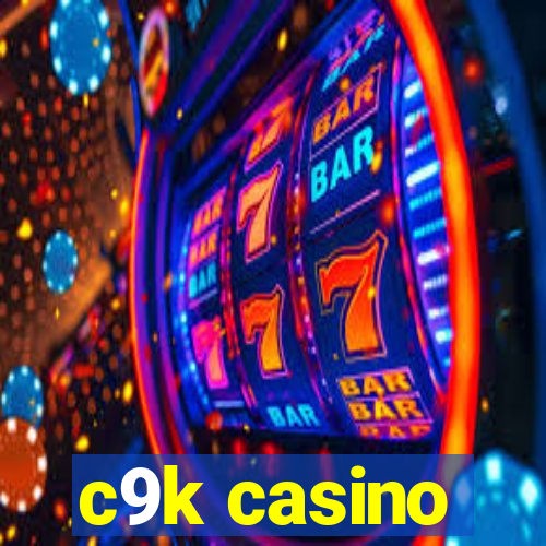 c9k casino